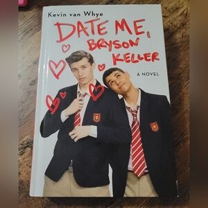 Date Me, Bryson Keller by Kevin van Whye